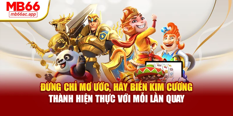 Đừng chỉ mơ ước, hãy biến kim cương thành hiện thực với mỗi lần quay