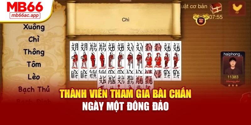 Thành viên tham gia bài chắn ngày một đông đảo